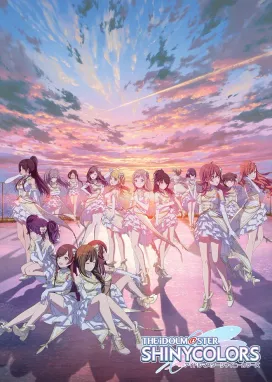 Смотреть аниме онлайн Идолмастер: Блестящие цвета