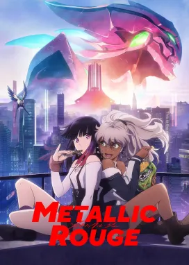 Смотреть аниме онлайн Металлическая Руж