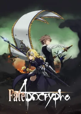 Смотреть аниме онлайн Судьба/Апокриф