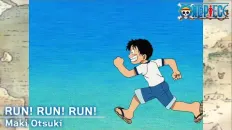 Ван-Пис ED2 «RUN! RUN! RUN!» — Маки Оцуки