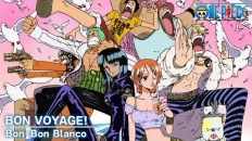 Ван-Пис OP4 «BON VOYAGE!» — Bon-Bon Blanco